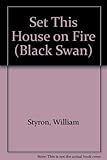 Set this house on fire