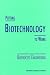 Putting Biotechnology to Work: Bioprocess Engineering