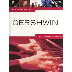 Really easy piano: GERSHWIN mit Bleistift -- 21 beliebte Songs des amerikanischen Komponisten f�r Klavier sehr leicht gesetzt mit Text u.a. mit SUMMERTIME und SOMEBODY LOVES ME - ideal f�r Anf�nger und Wiedereinsteiger (Noten/sheet music)