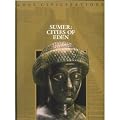 Sumer: The Cities of Eden (Lost Civilizations)