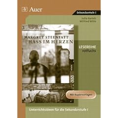 Margret Steenfatt: Hass im Herzen: Unterrichtsideen f�r die Sekundarstufe I