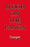 The Blood On The Panga: African Mercenary Adventure