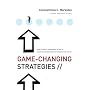 Game-Changing Strategies: How to Create New Market&hellip von Constantinos C. Markides