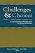 Challenges and Choices: Constructionist Perspectives on Social Problems (Social Problems & Social Issues)