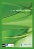 Green guide to composites : an environmental profiling system for composite materials and products