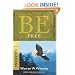 Be Free (Galatians): Exchange Legalism for True Spirituality (The BE Series Commentary)