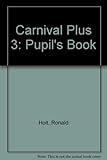 Carnival plus. 3. Pupil's book