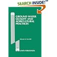 Ground Water Quality and Agricultural Practices by Deborah Fairchild