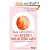 Das Geheimnis der ersten neun Monate: Unsere fr�hesten Pr�gungen