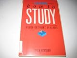 Learn how to study : a guide for students of all ages