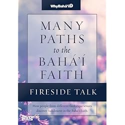 Fireside Talk for Many Paths to the Baha'i Faith