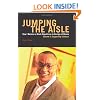 Jumping The Aisle: How I Became A Black Republican in the Age of Obama, Volume II: Supporting Sidebars (Volume 2)