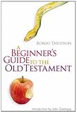 A beginner's guide to the Old Testament