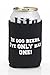 Funny Beer Quotes Cozy Variety Pack #1 (As Shown) ~ Collapsible Neoprene Can Coolers ~ Gifts for Beer Lovers, Dad, Boyfriends, Housewarming, Stocking Stuffers, Alcohol Related Gift