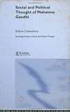 Review Routledge  / Social and Political Thought of Mahatma Gandhi (Routledge Studies in Social and Political Thought)