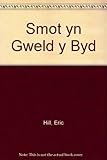 Smot yn gweld y byd