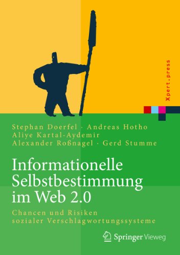 Informationelle Selbstbestimmung im Web 2.0: Chancen und Risiken sozialer Verschlagwortungssysteme (Xpert.press) (German Edition)