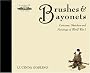 Brushes and Bayonets: Cartoons, sketches and paintings of World War I (General Military)