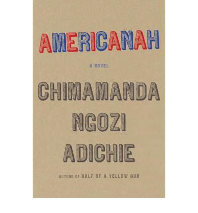 { [ AMERICANAH ] } Adichie, Chimamanda Ngozi ( AUTHOR ) May-14-2013 Hardcover