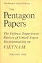 The Pentagon Papers : The Defense Department History of United States Decision Making on Vietnam