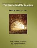 The Haunted and the Haunters  [EasyRead Super Large 24pt Edition]