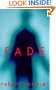 Fade (Turtleback School & Library Binding Edition)