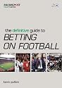 The Definitive Guide to Betting on Football ("Racing Post" Expert Series) ("Racing Post" Expert Series)