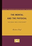 The Mental and the Physical: The Essay and a Postscript