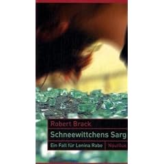 Schneewittchens Sarg: Ein Fall f�r Lenina Rabe