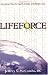 Lifeforce: A Dynamic Plan for Health, Vitality, and Weight Loss