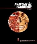 Anatomy and Pathology: The World's Best Anatomical Charts (The World's Best Anatomical Chart Series)