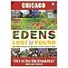 Edens Lost and Found: Chicago: City of the Big Shoulders
