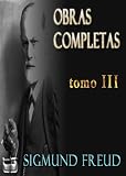 Psicopatologia de la vida cotidiana. Obras Completas. Sigmund Freud (Obras Completas - Sigmund Freud)