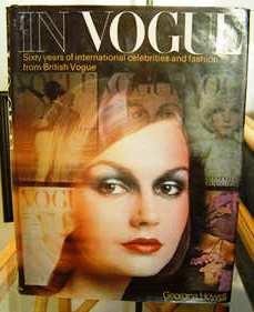 In Vogue: Sixty years of international celebrities and fashion from British Vogue