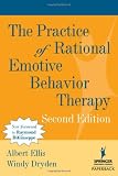 The Practice of Rational Emotive Behavior Therapy, 2nd Edition