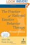 The Practice of Rational Emotive Behavior Therapy, 2nd Edition