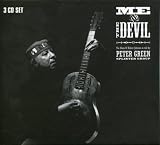 Me and the Devil: the Blues of Robert Johnson As Told By the Peter Green Splinter Group