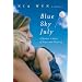 Blue Sky July: A Mother's Story of Hope and Healing