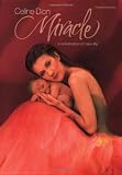 Celine Dion Miracle: A Celebration of New Life
