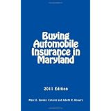 Buying Automobile Insurance in Maryland: 2011 Edition