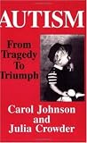 Autism: From Tragedy to Triumph