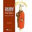 Ruby for Rails: Ruby Techniques for Rails Developers ~ David A. Black