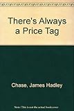 There's always a price tag