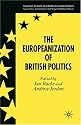 The Europeanization of British Politics (Palgrave Studies in European Union Politics)