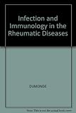 Infection and immunology in the rheumatic diseases : arising from a symposium convened by the World Health Organization with the Arthritis and Rheumatism Council for Research and held in London in 197