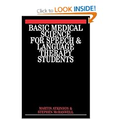 Basic Medical Science for Speech, Hearing and Language Students