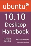 Ubuntu 10.10 Desktop Handbook