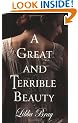 A Great and Terrible Beauty