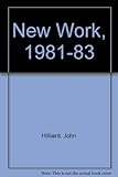 John Hilliard : new works 1981 to 1983