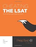 Cheating The LSAT: The Fox Test Prep Guide to a Real LSAT, Volume 1
